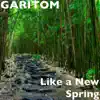 GARITOM - Like a New Spring